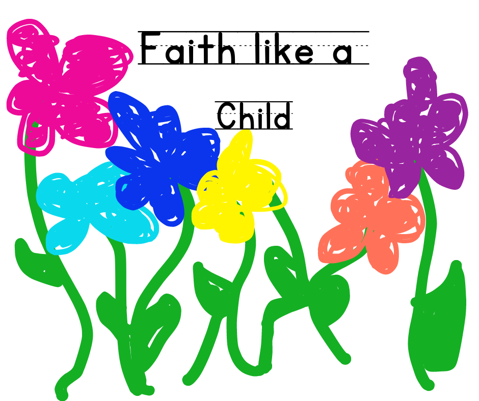 Faith like a Child